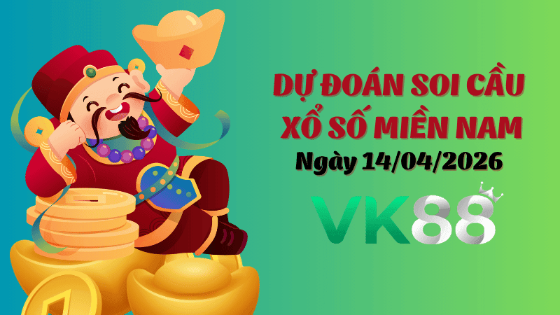 VK88 Dự Đoán Soi Cầu Xổ Số Miền Nam Ngày 15/04/2026 - Dự Đoán Siêu Đúng